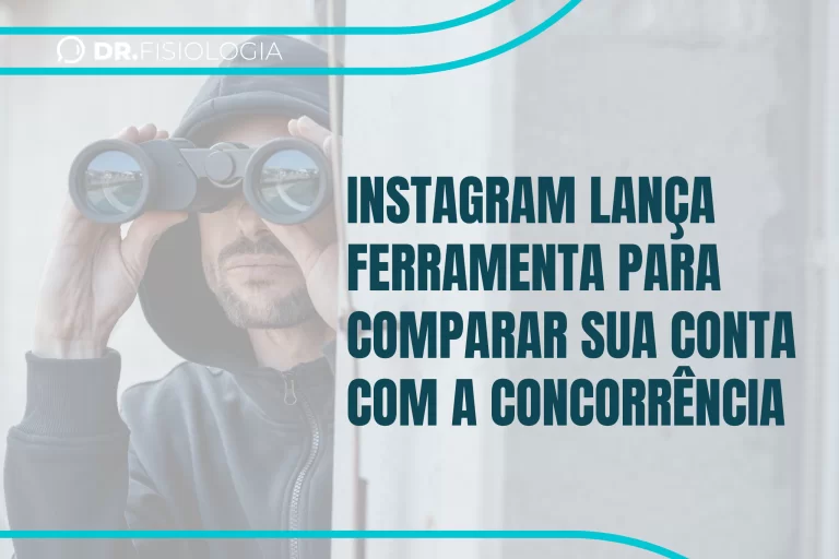 Instagram lança ferramenta para comparar sua conta com a concorrência