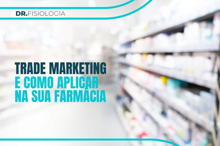 O que é trade marketing e como aplicar na sua farmácia