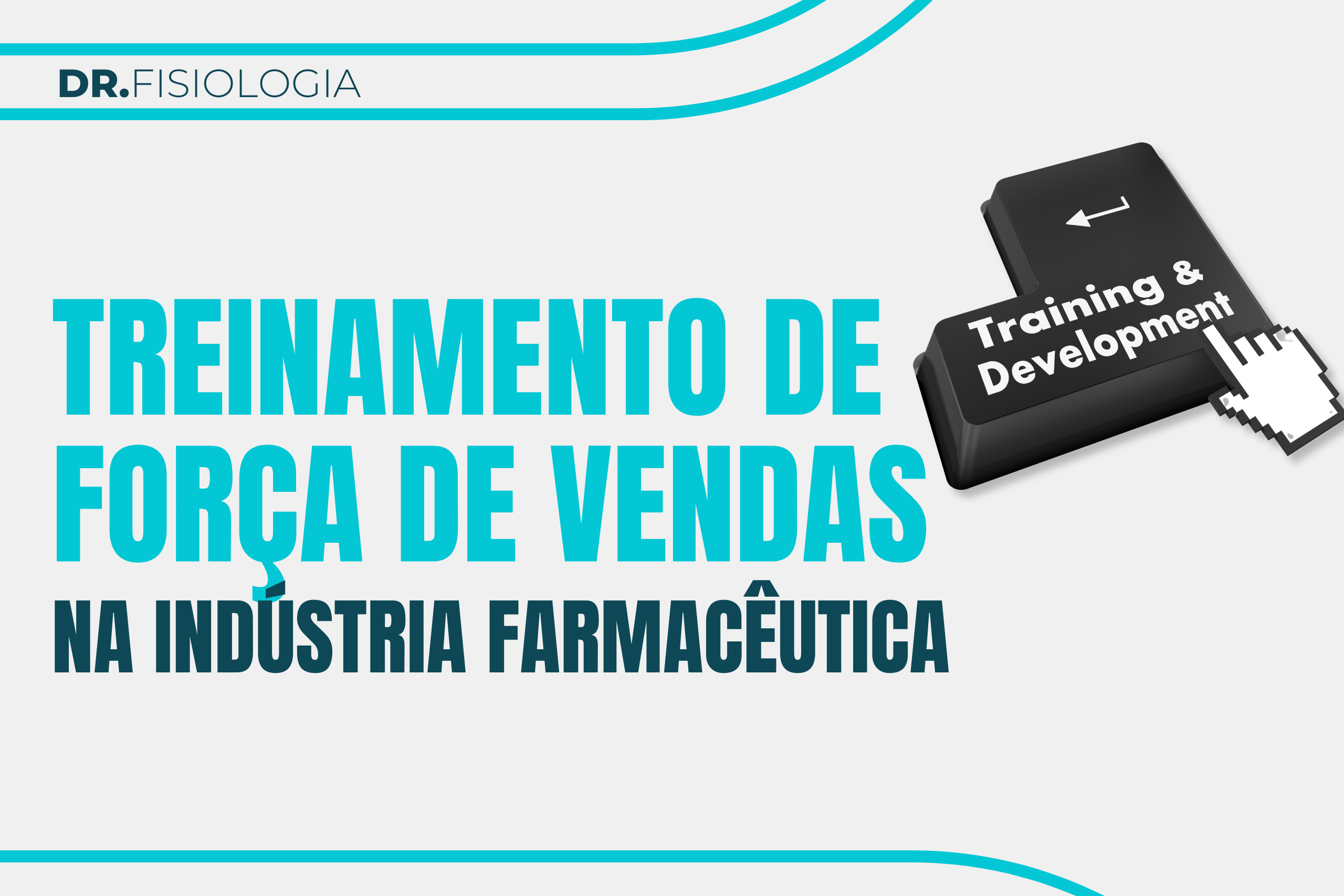 O futuro do treinamento de força de vendas na indústria farmacêutica